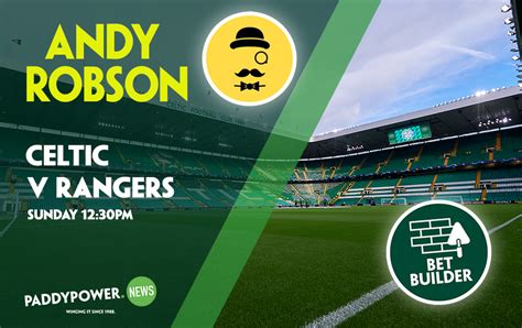 andy robson twitter|Celtic v Rangers tips: Andy Robson's 11/1 Bet Builder for Sunday.